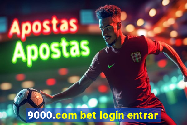 9000.com bet login entrar